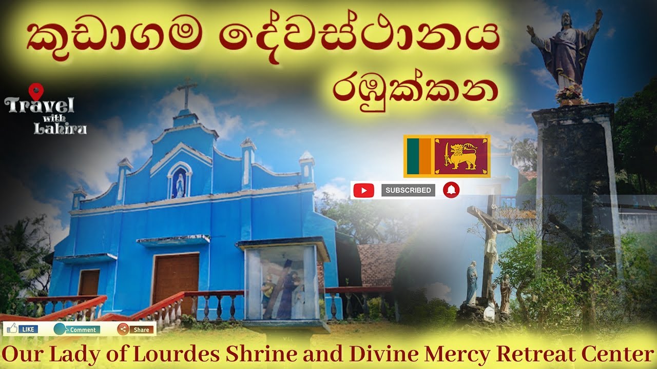 Kudagama Church Our Lady of Lourdes Shrine and Divine Mercy Retreat