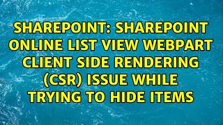 SharePoint Online List view webpart client side rendering (CSR) issue while trying to hide items