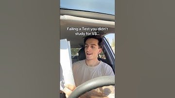 Failing a Test you DIDN’T Study VS DID Study