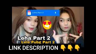 LINK Video Lele atau Leha PUBG Part 2 Viral TikTok - atau Leha PUBG Part 2   Full Video Details 😱