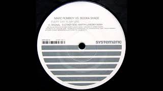 Marc Romboy Vs Booka Shade ‎ - Every Day In My Life (Martin Landsky Remix)