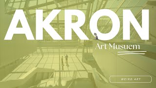 Akron Art Museum: Walking Tour