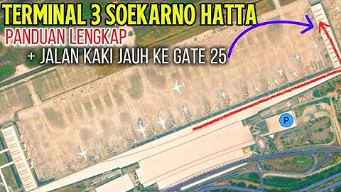 Terminal 3 Keberangkatan Domestik Soekarno Hatta. Cara masuk, check in, gate JAUH, naik pesawat