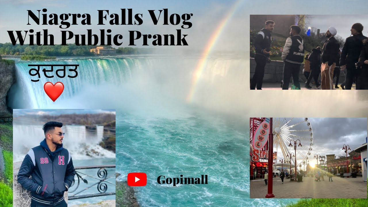 Niagra Falls Vlog | ਕੁਦਰਤ ❤️ | Gopi Mall | ਲੜਾਈ |  Public Prank  