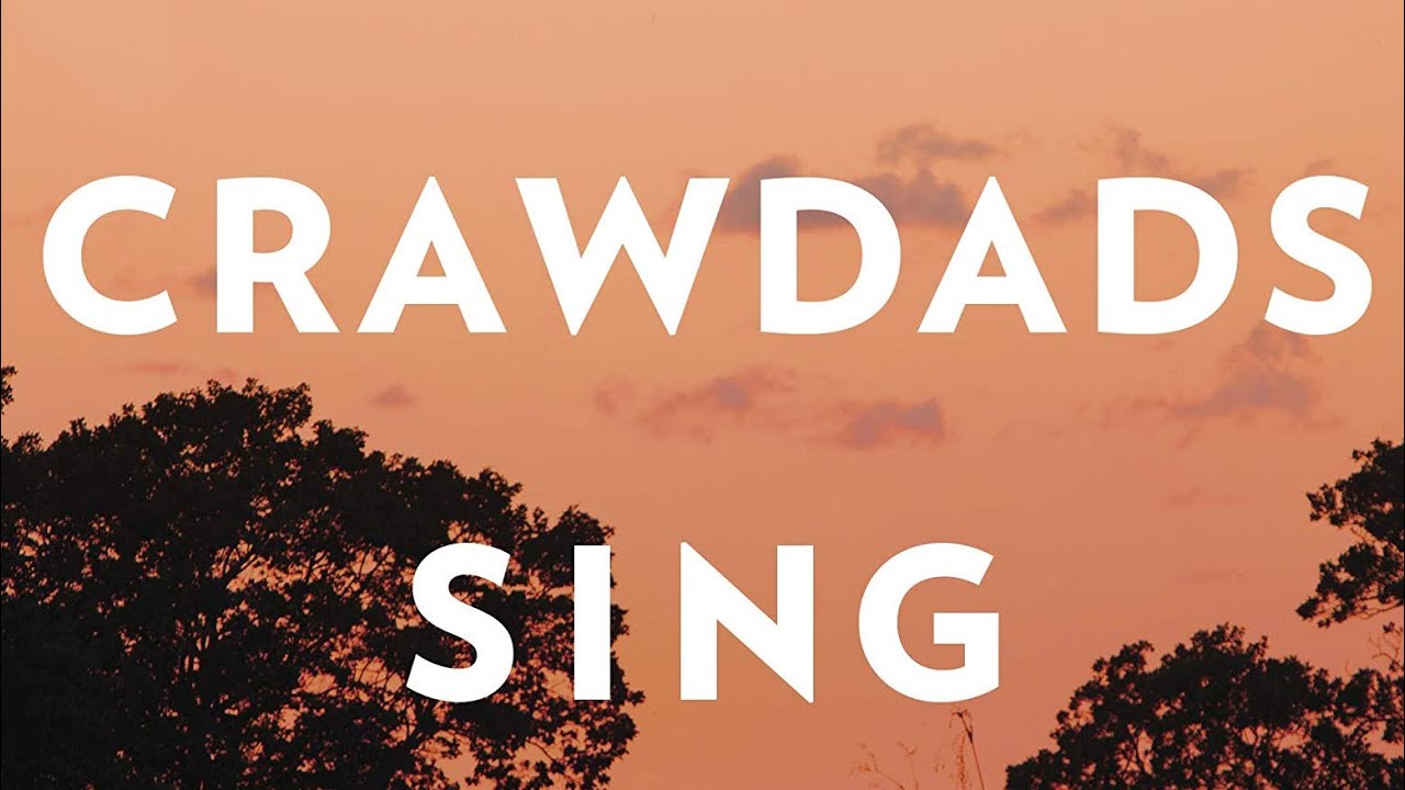 Crawdads sing