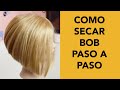 Como Secar Bob Paso a Paso