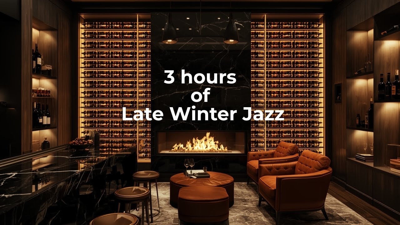 Wine Cellar Jazz in Late Winter 🍷 Luxury Underground Lounge | 3 Hours Sophisticated Evening Music