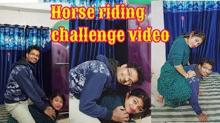 🐎 horse riding challenge 😂 husband vs wife  Funny Video 🤭#viral #horseridingchallenge