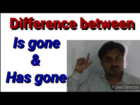 Difference between Is gone & Has gone - YouTube