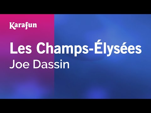 Karaoke Les Champs-Élysées - Joe Dassin *