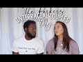 WHAT IT'S LIKE TO BE AN INTERRACIAL COUPLE IN 2020: interracial Christian couple answer questions