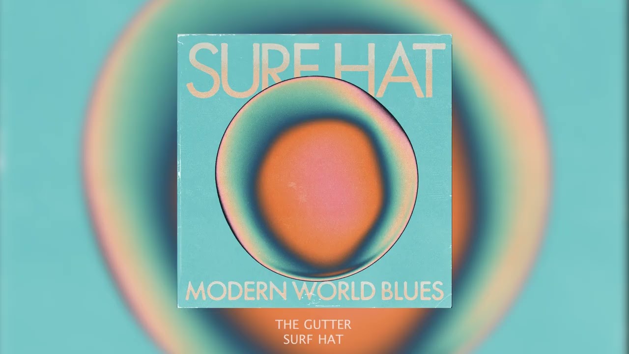 YouTubeでSurf Hat - "The Gutter" (Official Audio)を視聴 YouTubeでSurf Hat - "The Gutter" (Official Audio)を視聴