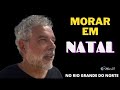 MORAR em NATAL NO RIO GRANDE DO NORTE