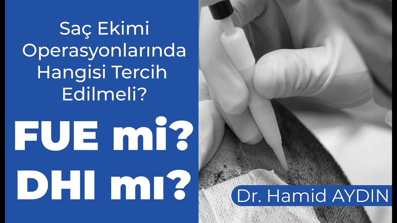 FUE mi DHI mı? Saç Ekiminde hangisi tercih edilmeli?