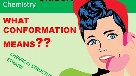 Conformation and structure of ethane - Organic chemistry alkanes aliphatic