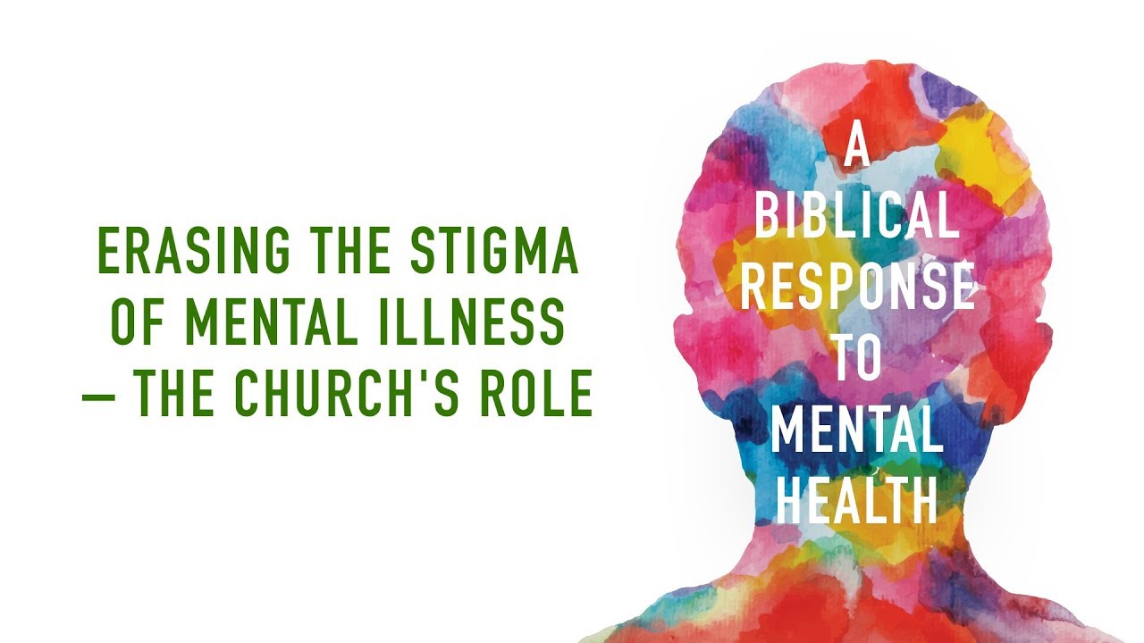 Dale Johnson Erasing The Stigma Of Mental Illness The Church s Role Dale Johnson Erasing The Stigma Of Mental Illness The Church s Role