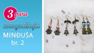 Pravimo 3 Para Novogodišnjih Minđuša Br. 2 Diy 3 Pairs Of New Years Earrings No 2