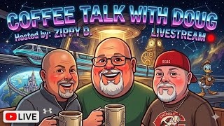 🔴 LIVE Coffee Talk with Doug #live #disney #waltdisneyworld #disneyland #coffeetalk #disneynews
