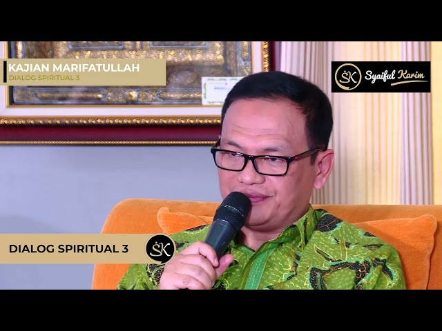 EP.21 | DIALOG SPIRITUAL 3 | SYAIFUL KARIM | KAJIAN MAKRIFAT class=