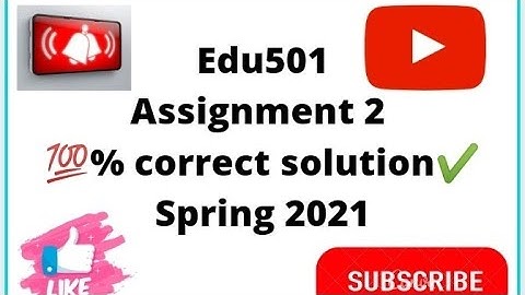 Edu501|| Assignment no 2 solution 2021|| School, Community and Teachers