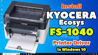 How to Download & Install Kyocera Ecosys FS-1040 Printer Driver in Windows 10 PC or Laptop