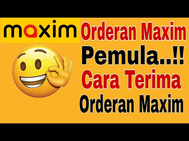 Orderan Maxim Pemula || Cara Terima Orderan Maxim ~ Maxim Ojek Online class=