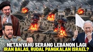 ISRAEL DIBOMBARDIR IRGC LAGI! Netanyahu Serang Lebanon Picu Gagalnya Kesepakatan Damai Iran-AS