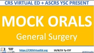 General Surgery Mock Orals 2023