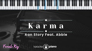 Karma - Aan Story feat. Abbie (KARAOKE PIANO - FEMALE KEY)