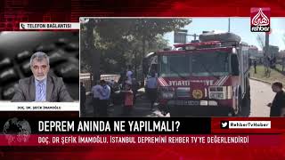 Uzmanlar Uyardı... Deprem Anında Ne Yapmalı?
