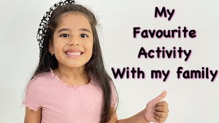 My Favourite Activity With My Family | Fun Family Activities | Akshadas Show