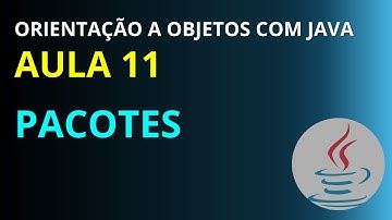 Java - Aula 11: Pacotes