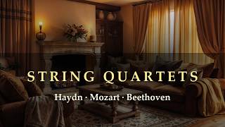 String Quartets for Studying | Haydn, Mozart & Beethoven (1 Hour) 🎻 Cozy Candlelit Classical
