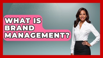 What Is Brand Management? - Graphic Design Nerd