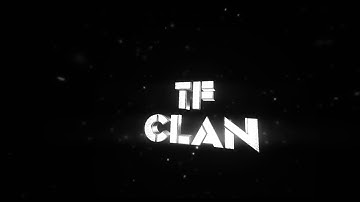TF/FT Clan Intro