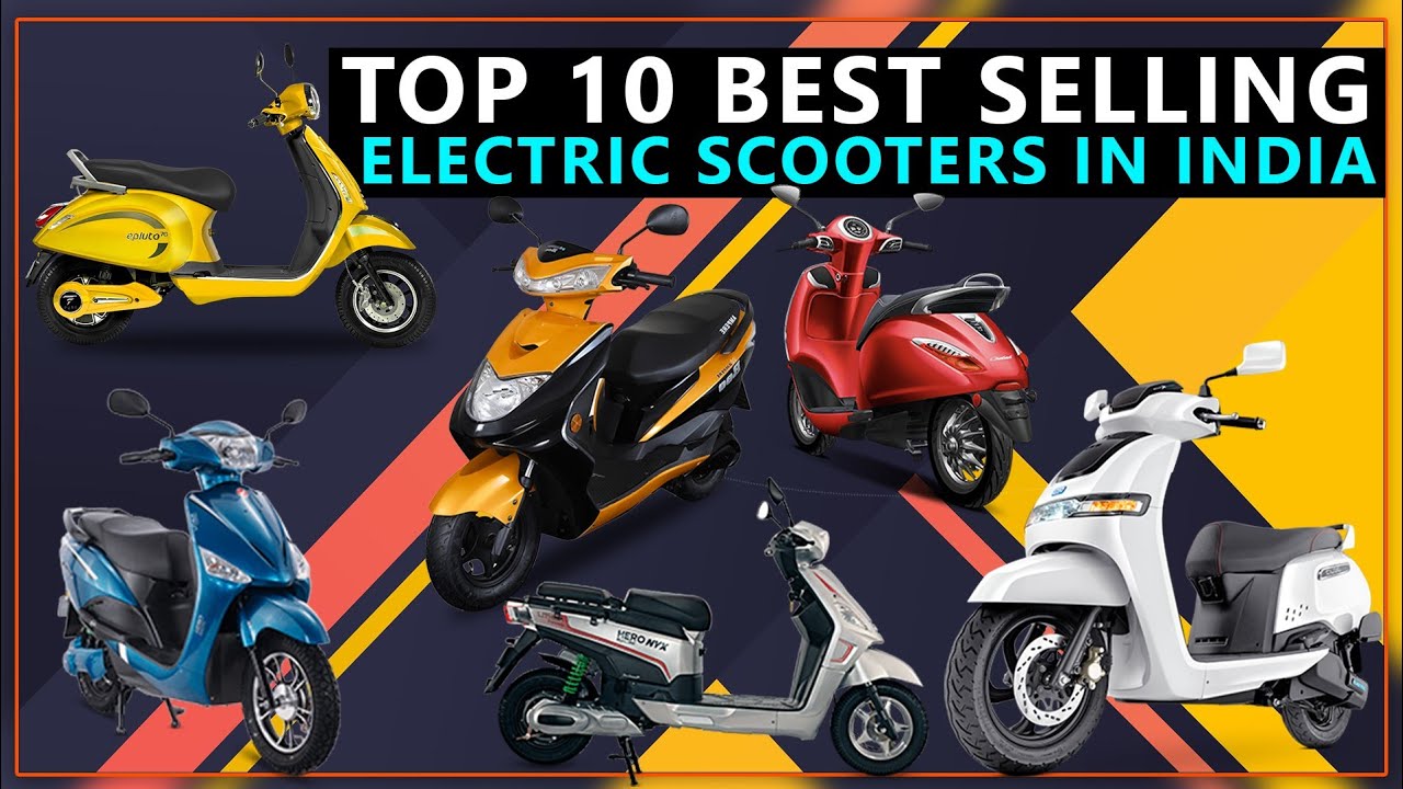 Top 10 Best Selling Electric Scooters in India 2021 EV Hindi YouTube