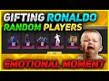 GIFTING DAIMONDS & RONALDO TO 9 YEARS PLAYERS EMOTIONALL MOMENTS WITH RANDOM PLAYERS 🙂