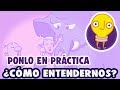 4.1 Ponlo en práctica: ¿Cómo entendernos con los demás? - Estrategias Para Pensar