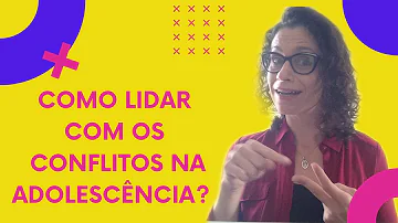 Quais são os conflitos na adolescência?