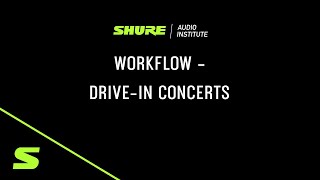 Webinar: Drive-In Concerts | Shure