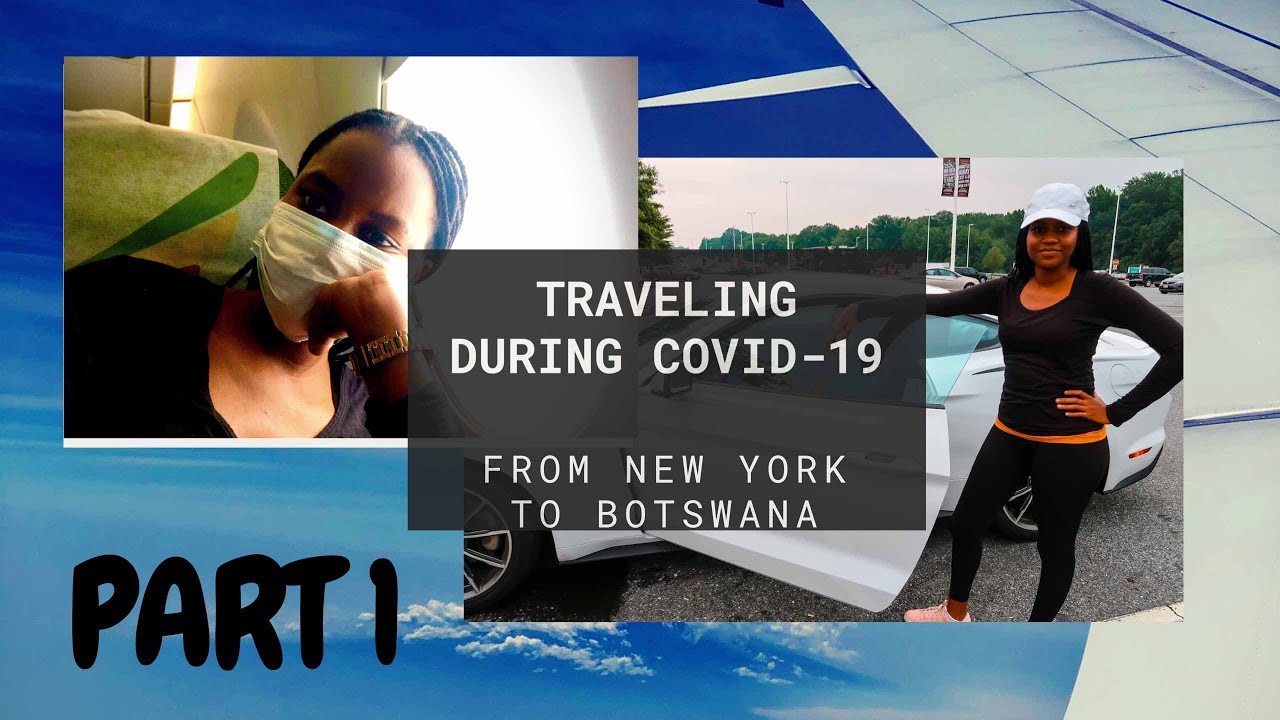 Traveling during COVID 19- What its really like | From New York to ...