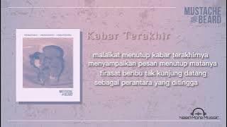 Mustache and Beard - Kabar Terakhir | lirik | High Quality Audio