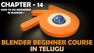 Blender Beginner Course in Telugu | Rendering inside Blender