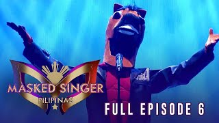 Masked Singer Pilipinas Season 1 | Full Episode 6