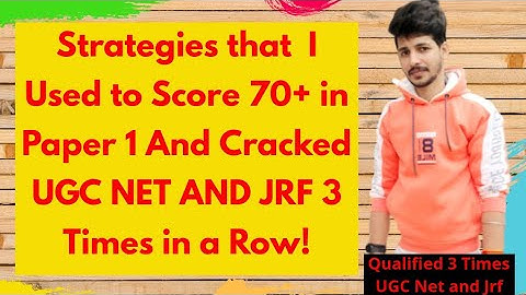 How to score 70+ marks in UGC NET PAPER 1 How do I prepare for NTA net Paper 1?