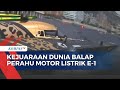Balap Perahu Motor Listrik 'E-One' di Monako: Blue Rising Kalahkan Juara Bertahan | KOMPAS PAGI
