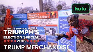 Triumph the Insult Comic Dog Sells Trump Merchandise • Triumph on Hulu