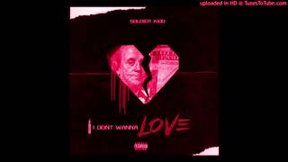 Solder Kidd - I Don't Wanna Love Slowed