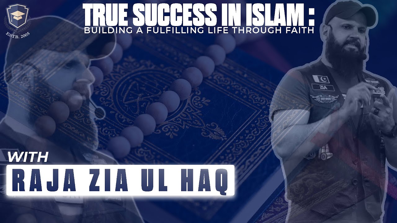 True Success in Islam: Building a Fulfilling Life through Faith | Raja ...