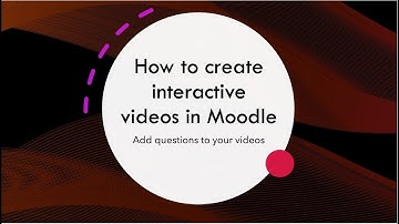 How to Create Interactive Videos in Moodle